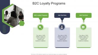 B2C Loyalty Programs In Powerpoint And Google Slides Cpb