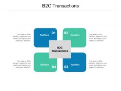 B2c transactions ppt powerpoint presentation layouts shapes cpb