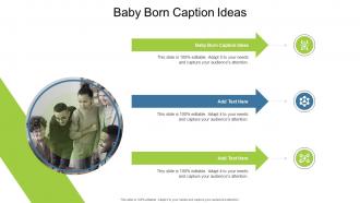 Baby Born Caption Ideas In Powerpoint And Google Slides Cpb