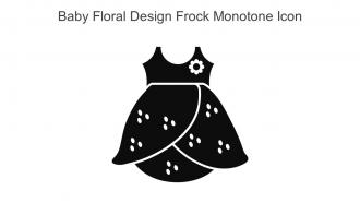 Baby Floral Design Frock Monotone Icon In Powerpoint Pptx Png And Editable Eps Format
