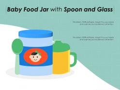 Baby food jar with spoon and glass