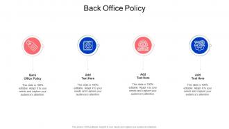 Back Office Policy In Powerpoint And Google Slides Cpb