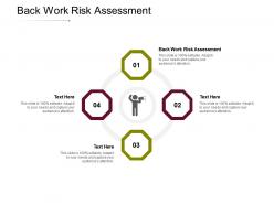 Back work risk assessment ppt powerpoint presentation gallery master slide cpb