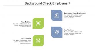 Background check employment ppt powerpoint presentation infographics topics cpb