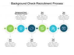 Background check recruitment process ppt powerpoint presentation pictures slides cpb