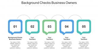 Background Checks Business Owners Ppt Powerpoint Presentation Outline Design Templates Cpb