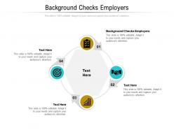 Background checks employers ppt powerpoint presentation layouts format cpb