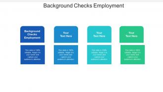 Background checks employment ppt powerpoint presentation slides layout ideas cpb
