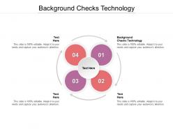 Background checks technology ppt powerpoint presentation styles format cpb