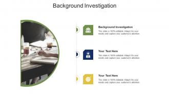 Background investigation ppt powerpoint presentation infographic template rules cpb