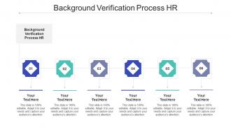 Background verification process hr ppt powerpoint presentation infographics structure cpb