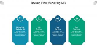 Backup plan marketing mix ppt powerpoint presentation summary styles cpb