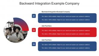 Backward Integration Example Company In Powerpoint And Google Slides Cpb