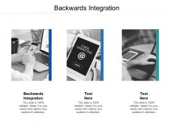 Backwards integration ppt powerpoint presentation inspiration layout ideas cpb