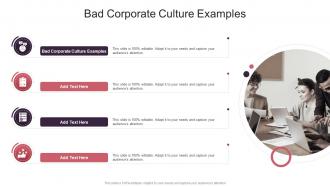 Bad Corporate Culture Examples In Powerpoint And Google Slides Cpb