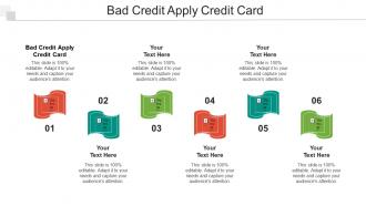 Bad Credit Apply Credit Card Ppt PowerPoint Presentation Slide Download Cpb