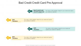 Bad Credit Credit Card Pre Approval In Powerpoint And Google Slides Cpb