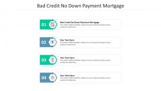 Bad credit no down payment mortgage ppt powerpoint presentation model background images cpb