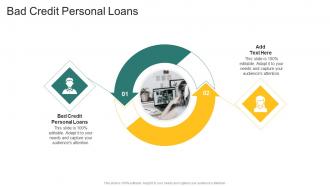 Bad Credit Personal Loans In Powerpoint And Google Slides Cpb