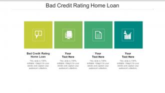 Bad credit rating home loan ppt powerpoint presentation show mockup cpb