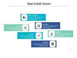 Bad credit score ppt powerpoint presentation inspiration rules cpb