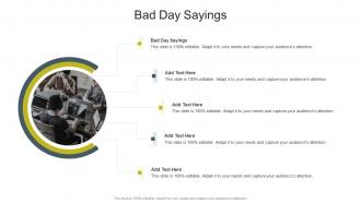 Bad Day Sayings In Powerpoint And Google Slides Cpb