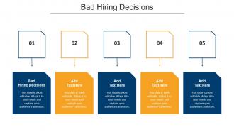 Bad Hiring Decisions Ppt Powerpoint Presentation Ideas Visual Aids Cpb