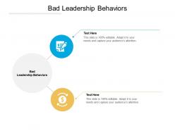 Bad leadership behaviors ppt powerpoint presentation slides guidelines cpb
