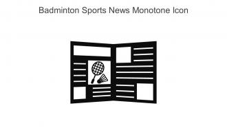 Badminton Sports News Monotone Icon In Powerpoint Pptx Png And Editable Eps Format