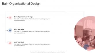 Bain Organizational Design In Powerpoint And Google Slides Cpb