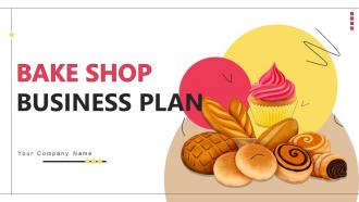 Bake Shop Business Plan Powerpoint Presentation Slides