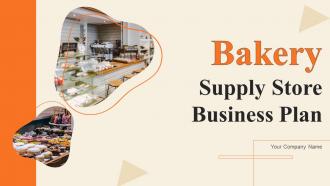 Bakery Supply Store Business Plan Powerpoint Presentation Slides