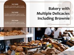 Bakery with multiple delicacies including brownie