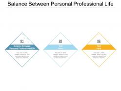 Balance between personal professional life ppt powerpoint presentation model portfolio cpb