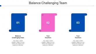 Balance Challenging Team Ppt Powerpoint Presentation Professional Infographics Cpb