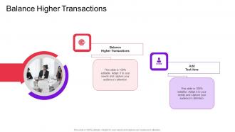 Balance Higher Transactions In Powerpoint And Google Slides Cpb