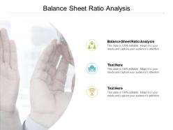 Balance sheet ratio analysis ppt powerpoint presentation icon information cpb