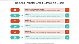 Balance Transfer Credit Cards Fair Credit In Powerpoint And Google Slides Cpb