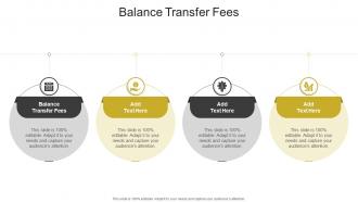 Balance Transfer Fees In Powerpoint And Google Slides Cpb