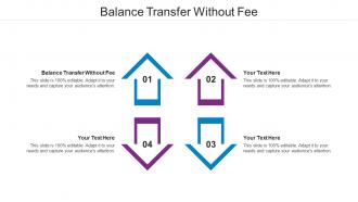 Balance Transfer Without Fee Ppt Powerpoint Presentation Show Display Cpb