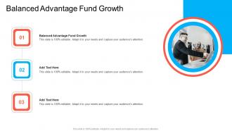 Balanced Advantage Fund Growth In Powerpoint And Google Slides Cpb