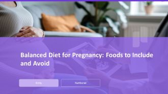 Balanced Diet For Pregnancy Foods To Include And Avoid PPT Guidelines AT