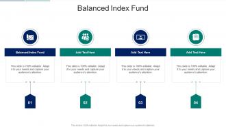 Balanced Index Fundin Powerpoint And Google Slides Cpb