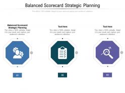 Balanced scorecard strategic planning ppt powerpoint presentation outline designs cpb
