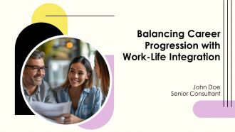 Balancing Career Progression With Work Life Integration PPT Template AT