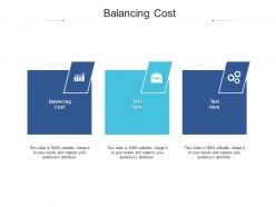 Balancing cost ppt powerpoint presentation professional structure cpb