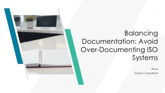 Balancing Documentation Avoid Over Documenting ISO Systems PPT Summary AT