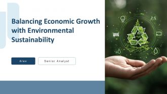 Balancing Economic Growth With Environmental Sustainability PPT Presentation ACP