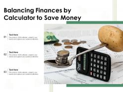 Balancing Finances By Calculator To Save Money