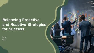 Balancing Proactive And Reactive Strategies For Success PPT PowerPoint AT